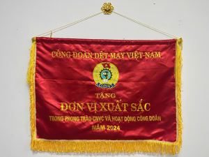 CÔNG ĐOÀN CƠ SỞ VINH DỰ NHẬN CỜ THI ĐUA TOÀN DIỆN NĂM 2024 CỦA CÔNG ĐOÀN DỆT MAY VIỆT NAM